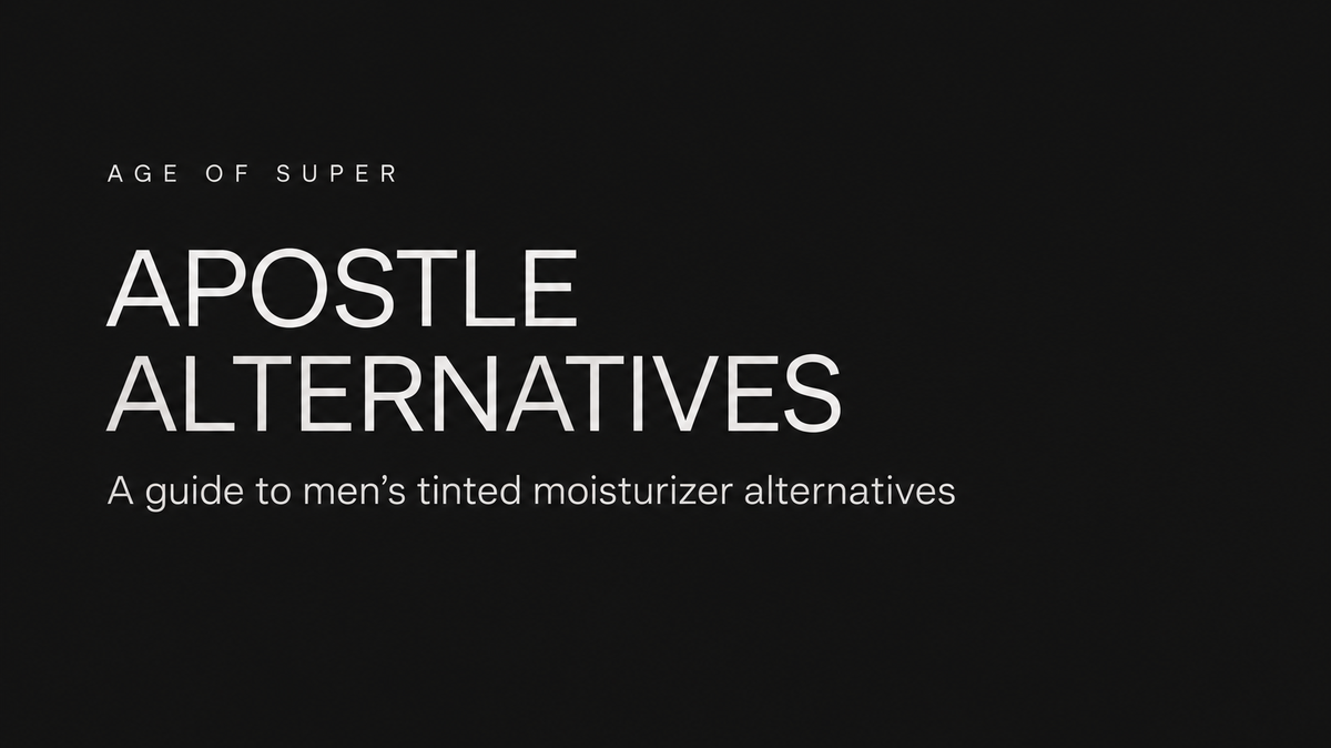 Age of Super — Apostle alternatives for men’s tinted moisturizer