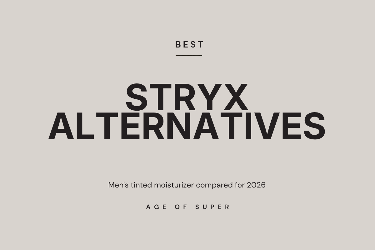 Best Stryx Alternatives for Men's Tinted Moisturizer (2026) — Age of Super